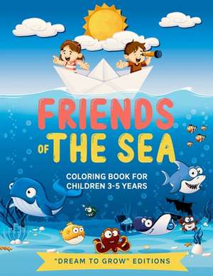 Friends of the sea de Dream To Grow Editions