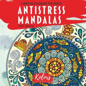 Libro da Colorare per Adulti Antistress Mandalas de Yamir Sharma