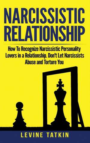 Narcissistic Relationship de Levine Tatkin