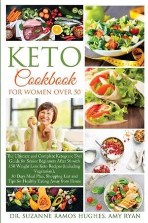 Keto Cookbook for Women Over 50 de Suzanne Ramos Hughes