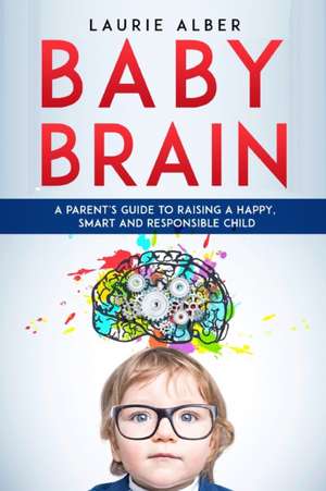 Baby Brain de Laurie Alber