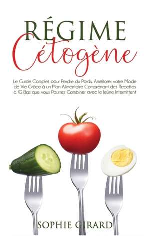 Régime Cétogène de Sophie Girard