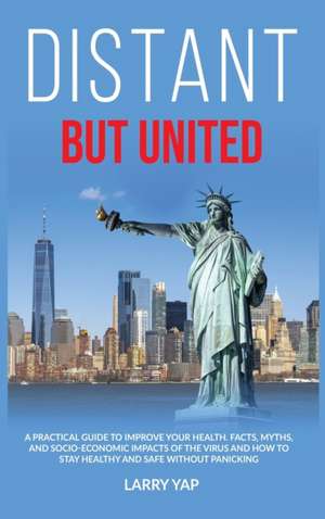 Distant but United de Larry Yap