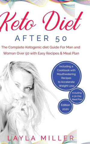 Keto Diet After 50 de Layla Miller