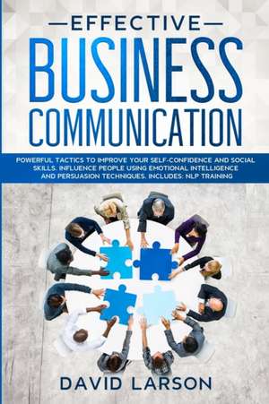 Effective Business Communication de David Larson