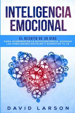 Inteligencia Emocional de David Larson