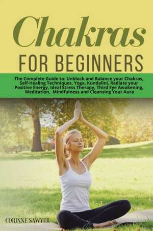 Chakras for Beginners de Corinne Sawyer