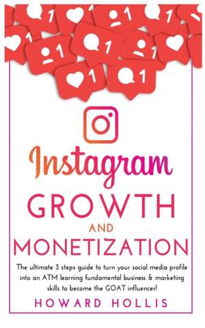 Instagram growth and monetization de Howard Hollis