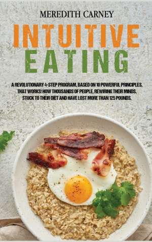 Intuitive Eating de Meredith Carney