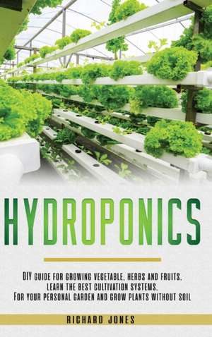 Hydroponics de Richard Jones