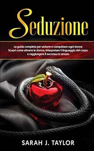 SEDUZIONE de Sarah J. Taylor