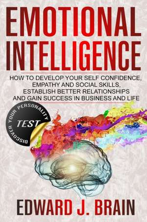 Emotional Intelligence de Edward J. Brain