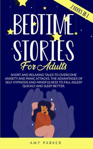 Bed times stories for adults de Amy Parker