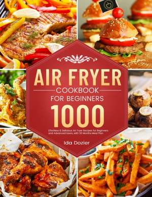 Air Fryer Cookbook for Beginners de Ida Dozier