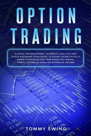 OPTION TRADING de Tommy Swing