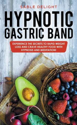 HYPNOTIC GASTRIC BAND de Sable Delight