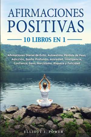 Afirmaciones Positivas de Elliott J. Power