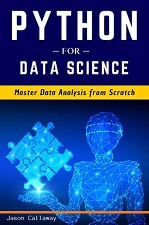 Python for Data Science de Jason Callaway