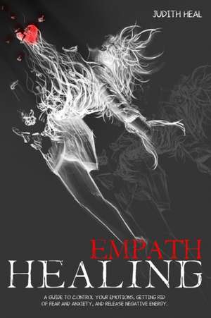 empath healing de Judith Heal