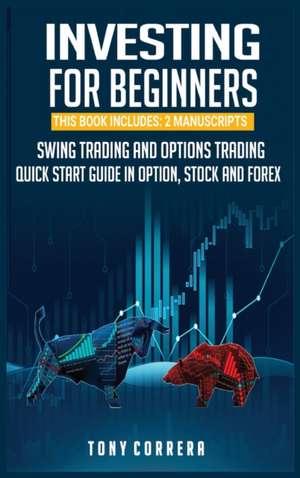 INVESTING FOR BEGINNERS de Tony Correra