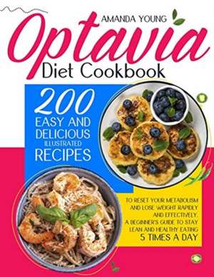 OPTAVIA DIET COOKBOOK de Amanda Young