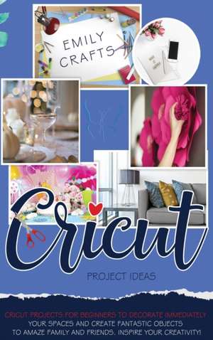 CRICUT PROJECT IDEAS de Emily Crafts