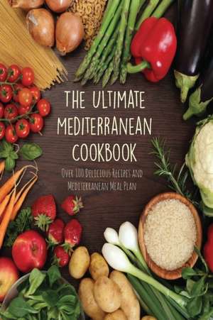 The Ultimate Mediterranean Cookbook de Andrew Low