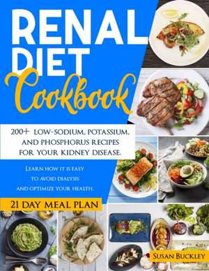 Renal Diet Cookbook de Susan Buckley