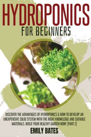 Hydroponics for Beginners de Emily Bates