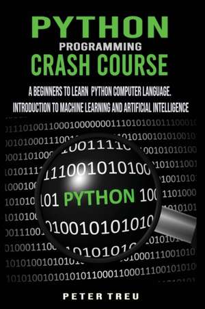 Python Programming Crash Course de Peter Treu