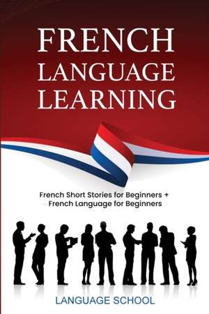 French Language Learning de Language School