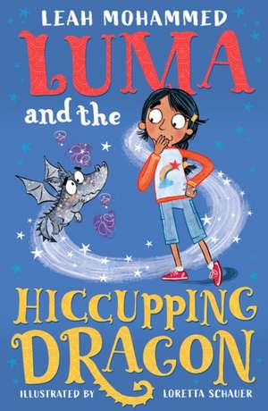 Luma and the Hiccupping Dragon de Leah Mohammed