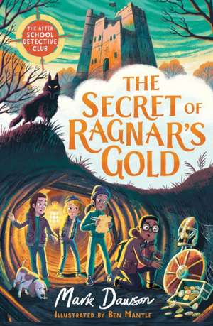 The After School Detective Club: The Secret of Ragnar's Gold de Mark Dawson