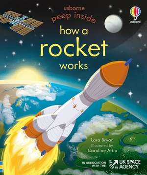 Bryan, L: Peep Inside How a Rocket Works de Lara Bryan