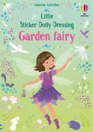 Little Sticker Dolly Dressing Garden Fairy de Fiona Watt