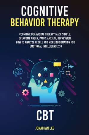 Cognitive Behavior Therapy (CBT) de Jonathan Lee