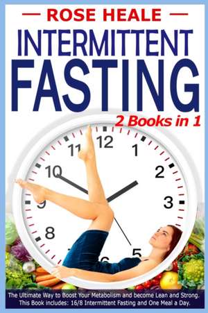 Intermittent Fasting de Rose Heale