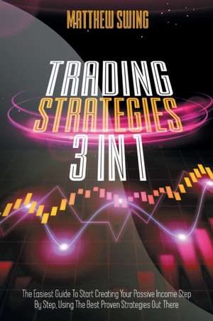 TRADING STRATEGIES de Matthew Swing