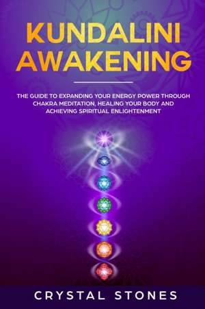 Kundalini Awakening de Crystal Stones