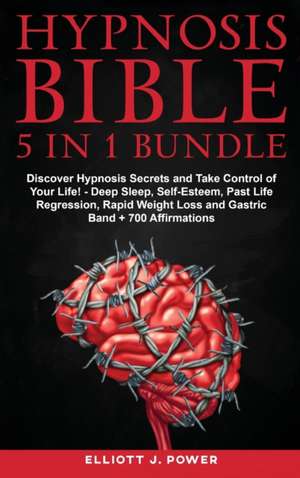 Hypnosis Bible de Elliott J. Power