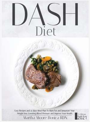 Dash Diet de Martha Moore Bonica