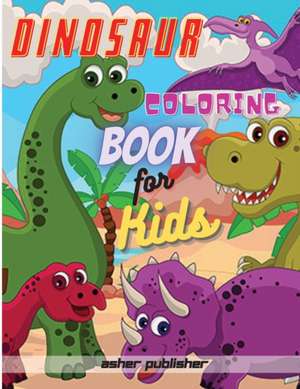 DINOSAUR COLORING BOOK de Asher Publisher