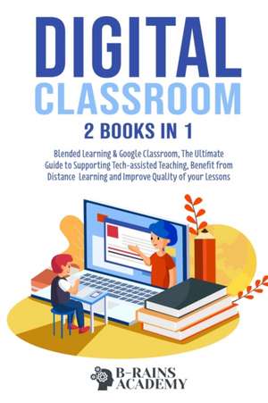 Digital Classroom de B-Rains Academy