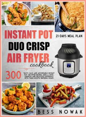 INSTANT POT DUO CRISP COOKBOOK de Bess Nowak