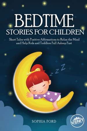 Bedtime Stories For Children de Sophia Ford