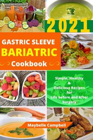 Gastric Sleeve Bariatric Cookbook de Maybelle Campbell