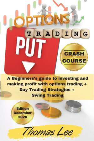 Options Trading Crash Course de Thomas Lee