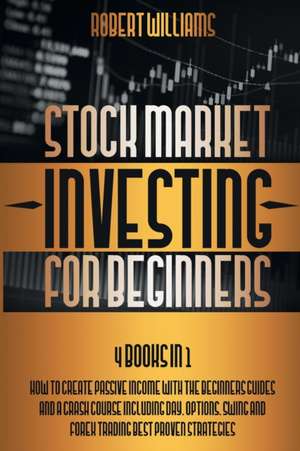 Stock Market Investing for Beginners de Robert Williams