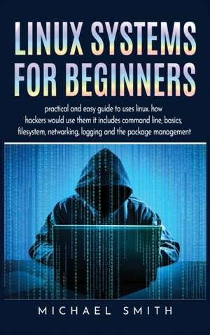 Linux Systems for beginners de Michael Smith