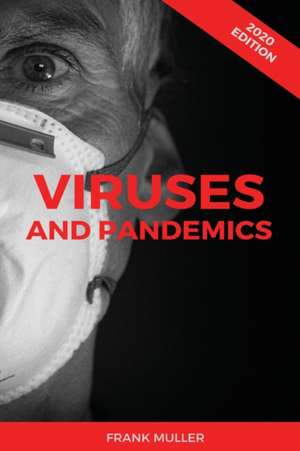 VIRUSES AND PANDEMICS de Frank Muller